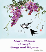 Learn Chinese through Songs and Rhymes with Lydia Lin