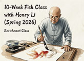 10-Week Fish Class with Henry Li (Spring 2026)