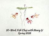 10-Week Fish Class with Henry Li (Spring 2026)